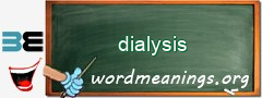 WordMeaning blackboard for dialysis